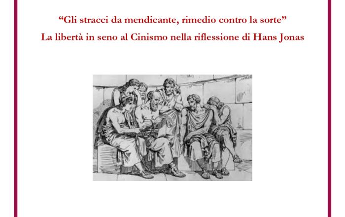 “Gli stracci da mendicante, rimedio contro la sorte” La libertà in seno al Cinismo nella riflessione di Hans Jonas