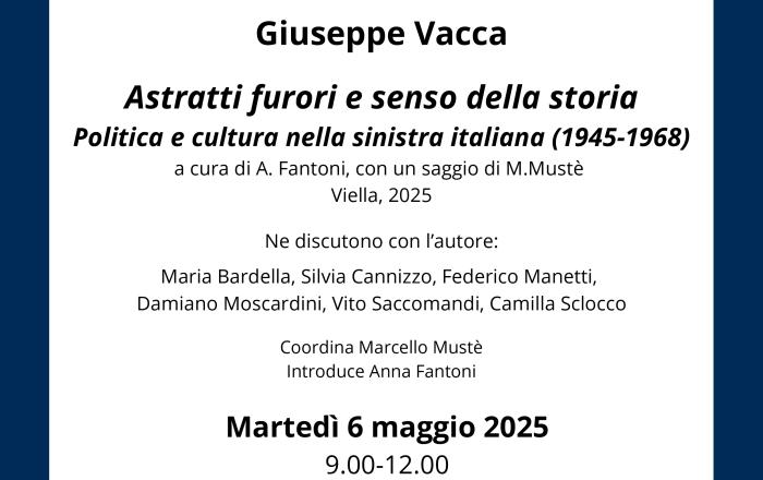 Astratti furori e senso della storia Politica e cultura nella sinistra italiana (1945-1968)