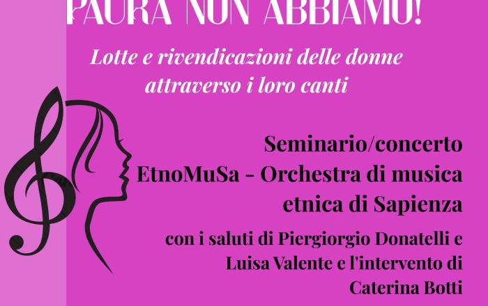 Paura non abbiamo!  Lotte e rivendicazioni delle donne attraverso i loro canti
