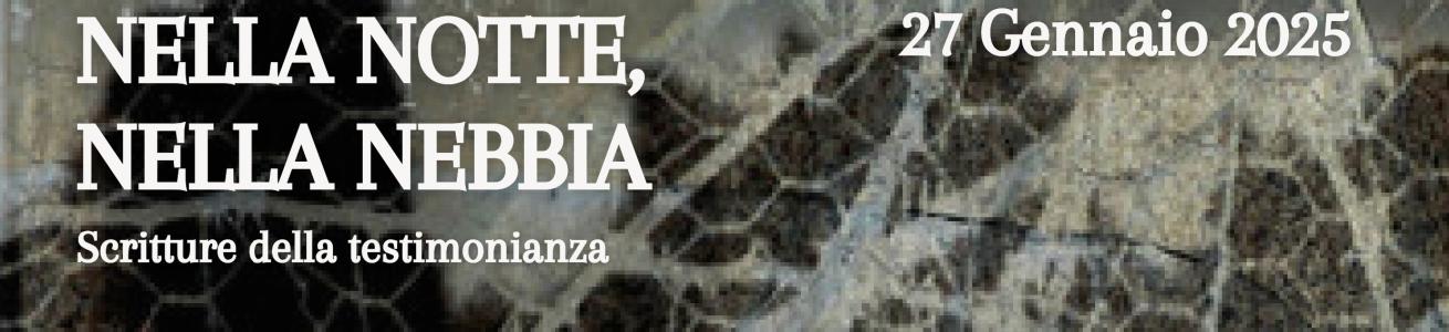 Nella notte, nella nebbia. Scritture della testimonianza