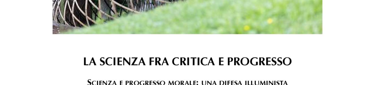 LA SCIENZA FRA CRITICA E PROGRESSO