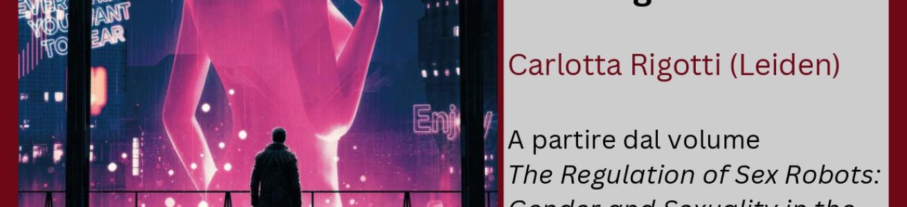 Robot sessuali: ai confini tra piacere, tecnologia e diritto Robot sessuali: ai confini tra piacere, tecnologia e diritto